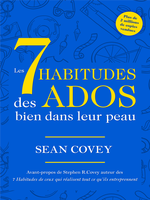 Title details for Les 7 Habitudes Des Ados Bien Dans Leur Peau by Sean Covey - Available